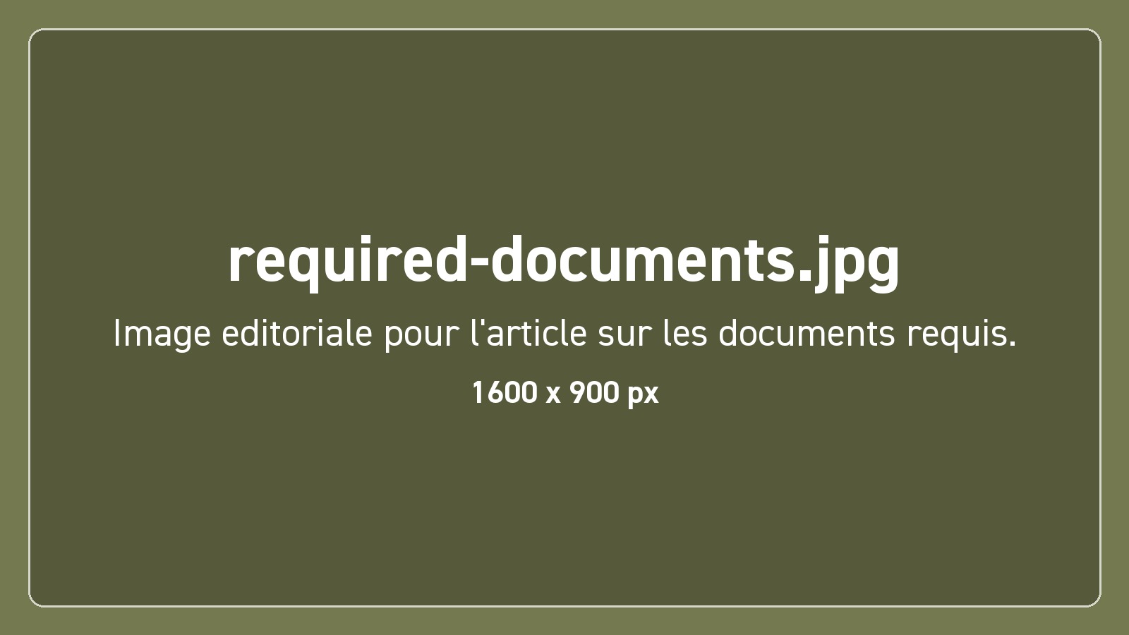 Documents nécessaires pour le voyage