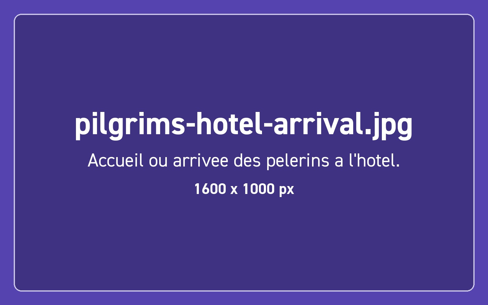 Arrivée de pèlerins à l'hôtel (photo d'illustration)